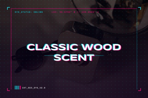 classic wood scent