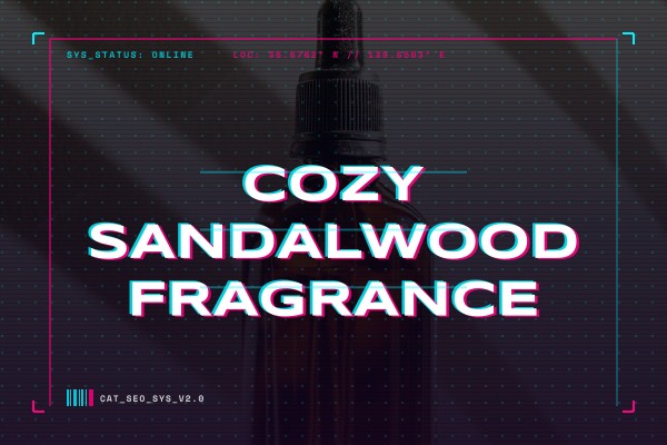 cozy sandalwood fragrance