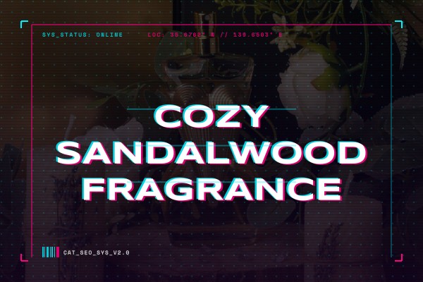 cozy sandalwood fragrance