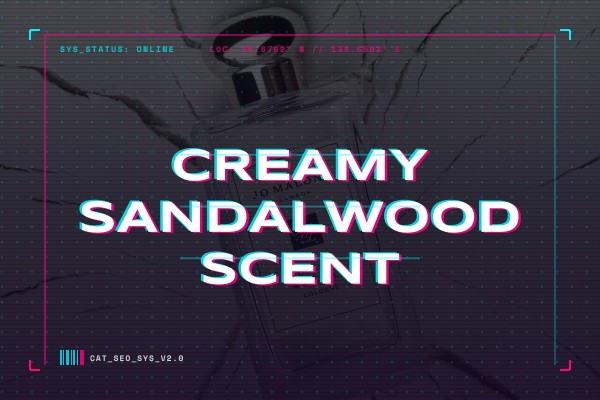 creamy sandalwood scent