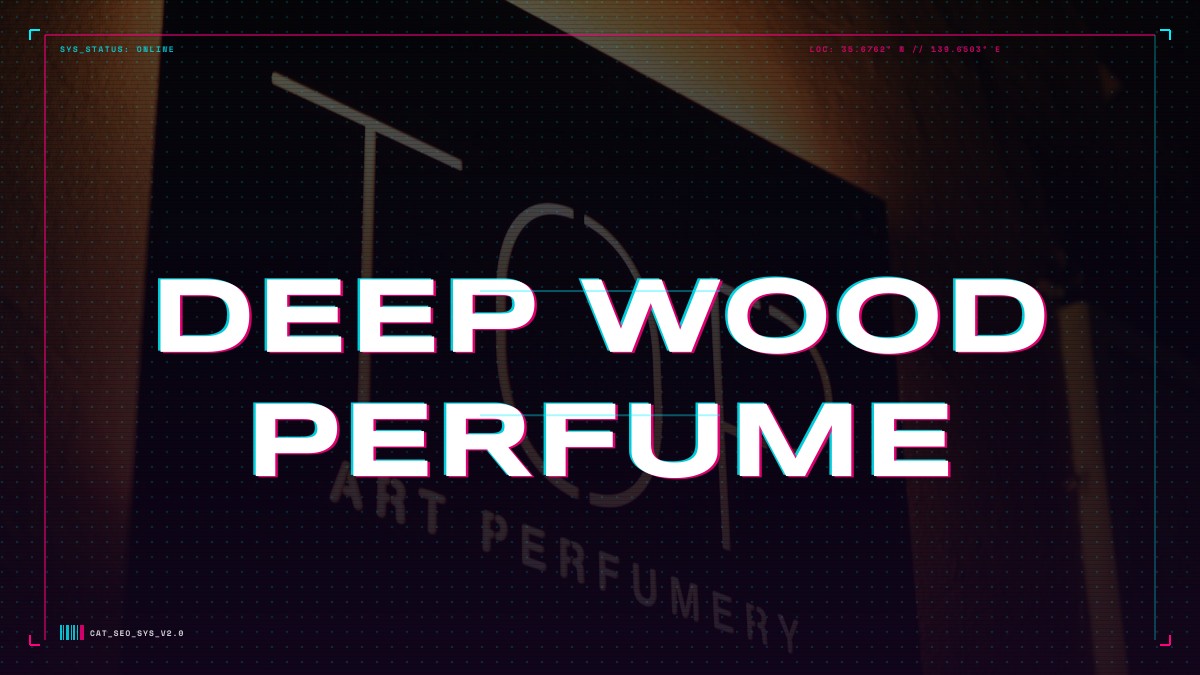 deep wood perfume