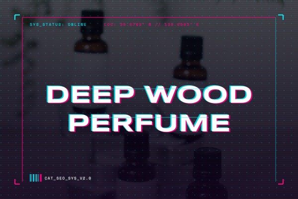 deep wood perfume