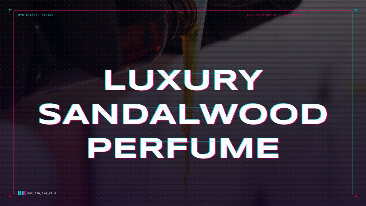 luxury sandalwood perfume